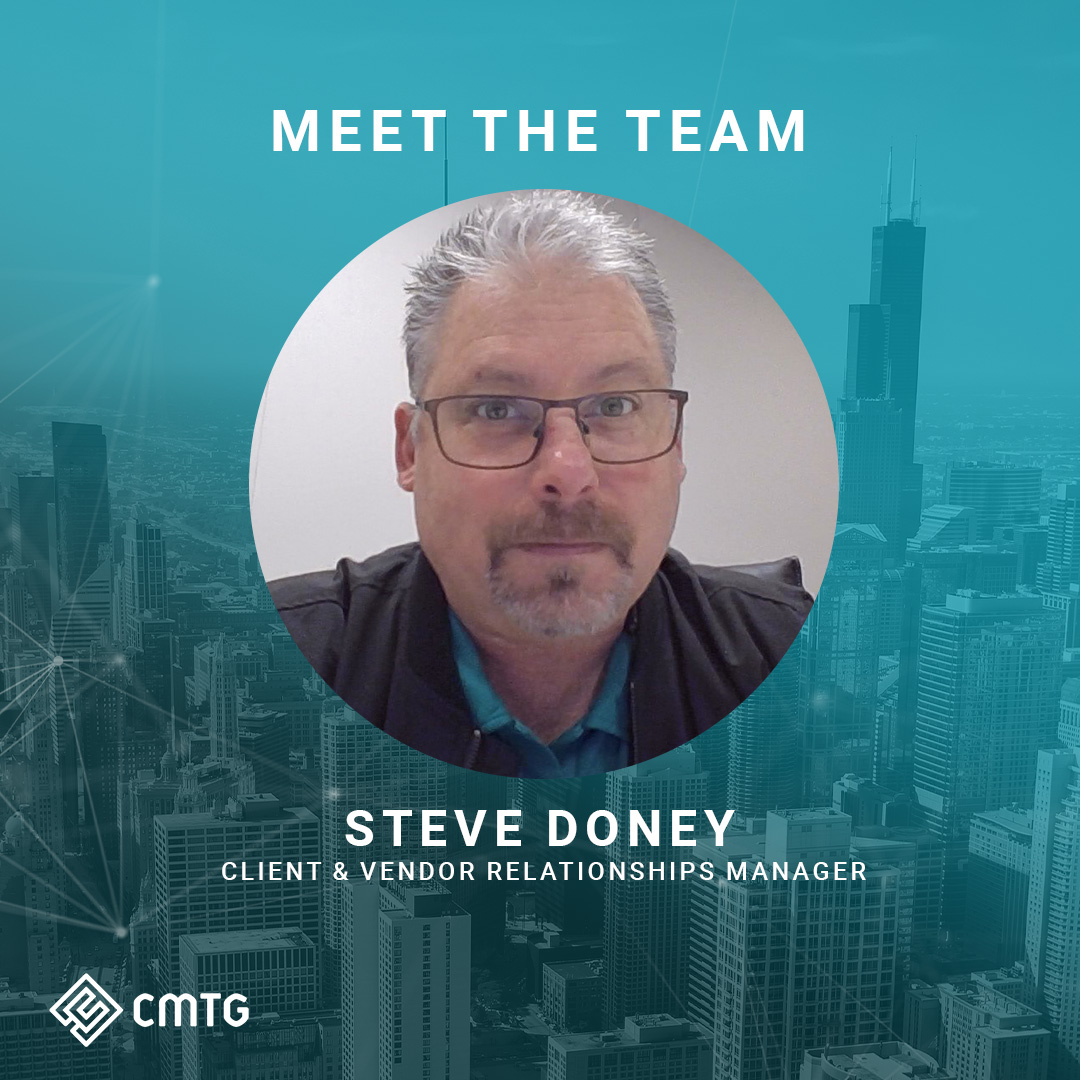Stephen Doney - CMTG's Vendor and Client Relationship Manager